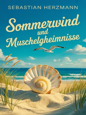 cover image of Sommerwind und Muschelgeheimnisse